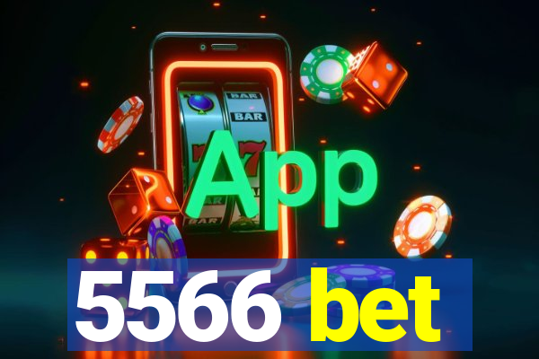 5566 bet